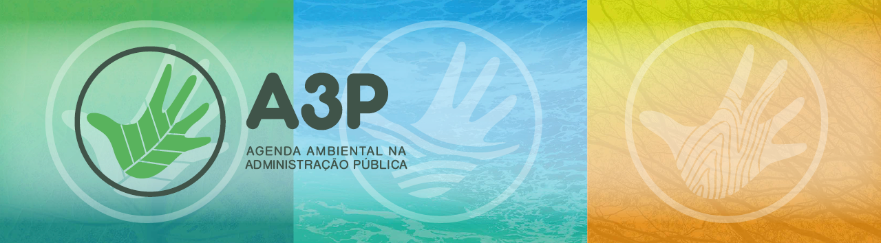 Banner horizontal dividido em três faixas coloridas: verde à esquerda, azul no centro e laranja à direita. Sobre o fundo, à esquerda, em destaque, o logo do Programa Agenda Ambiental na Administração Pública, composto pela inscrição, pela sigla A3P e pelo desenho de uma mão aberta com folhas verdes sobrepostas na palma, dentro de um círculo. Em todas as faixas coloridas, em marca d’água, o logo do A3P e imagens da natureza.