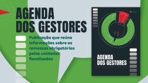 Banner horizontal com fundo verde-claro e marca d’água de um balão de fala. À esquerda, o texto “Agenda dos gestores. Publicação que reúne informações sobre as remessas obrigatórias pelas unidades fiscalizadas”, em fontes preta e verde. À direita, imagem da capa da Agenda, que contém, sobre fundo preto, o título e um elemento gráfico circular nas cores verde e vermelha. No canto superior direito da capa, o logo do TCE/SC. 